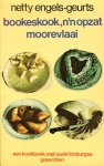 Engels Geurts, Netty - Bookeskook n'n opzat moorevlaai kookboek met oude limburgse gerechten