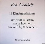 Godthelp, Rob - 11 kindergedichten: om voor te lezen, om te lezen en ... om zelf bij te tekenen Godthelp, Rob - 11 kindergedichten: om voor te lezen, om te lezen en ... om zelf bij te tekenen