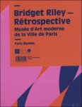 BRIDGET RILEY ( Collectif ) - Bridget Riley : Rétrospective. Musée d'Art moderne de la ville de Paris