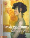 De Wilt, Koos. - Passie voor Kunst: 31 interviews met prominente kunstliefhebbers.