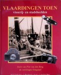 Zuydgeest, M.P. & J. Borsboom & J. van den Berg - Vlaardingen toen: visserij- en stadsbeelden. Foto's van P. van den Berg, de verzwegen fotograaf