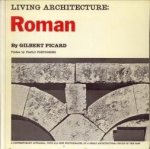 PICARD, GILBERT - Living architecture: Roman