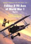 Franks, Norman and Greg Van Wyngarden - Fokker D VII Aces of World War I Part 2 (Aircraft of the Aces no.63)