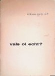 Friedländer, Max J. (inleiding) - Stedelijk Museum Amsterdam: Vals of echt?