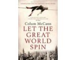 Colum McCann - Let the Great World Spin druk 1 Colum McCann - Let the Great World Spin druk 1