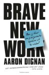 Aaron Dignan - Brave new work