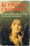 Konsalik, Heinz G. - Omnibus - 1. Liefde is sterker dan de dood, 2. Een hemel vol sterren