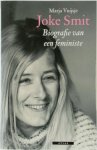 Marja Vuijsje - Joke Smit biografie van een feministe 1933-1981