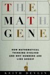 Keith J. Devlin - The Math Gene: How Mathematical Thinking Evolved and Why Numbers Are Like Gossip