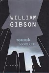 Gibson, William - Blue Ant Trilogy 2: Spook Country