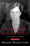  - Eleanor roosevelt, volume 1: 1884-1933 1884-1933