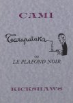 Cami, (Pierre Henri). - Tarapataka ou Le Plafond Noir.
