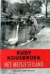 Rudy Kousbroek 19614 - Het meisjeseiland Zijn mooiste werk verzameld