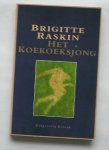 RASKIN, BRIGITTE, - Het koekoeksjong. RASKIN, BRIGITTE, - Het koekoeksjong.