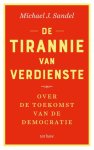 Michael J. Sandel - (1) De Tirannie Van Verdienste
