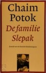 Chaim Potok - De familie Slepak Kroniek van een Russisch dissidentengezin