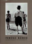 BERKO, Ferenc -  Karl STEINORTH [Hrsg.] - Ferenc Berko - 60 Jahre Fotografie / 'The discovering Eye'.