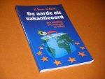 Han Boers; Martin Bosch; W. B. Brinke; Andrea Huemer - De aarde als vakantieoord een inleiding over toerisme en milieu