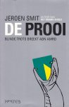 Jeroen Smit - De Prooi / blinde trots breekt ABN Amro