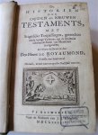 Royamond, Den Heere de Royamond - De historien des Ouden en Nieuwen Testaments, ....