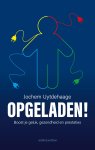 Jochem Uytdehaage, Thomas Olsthoorn - Opgeladen! Boost je geluk, gezondheid en prestaties