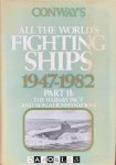 Robert Gardiner - Conway's All The World's Fighting Ships 1947 - 1982. Part II: The Warsaw Pact and Non-Aligned Nations