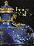 Cristina Acidini Luchinat ; Mariarita Casarosa Guadagni - Tr sors des M dicis