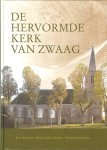 Joost Buchner/Rita Lodde-Tolenaar/Christiaan Schrickx - De Hervormde kerk van Zwaag