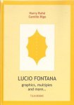 Fontana, Lucio - Ruhé, Harry & Camillo Rigo. - Lucio Fontana: Graphics, Multiples And More... SHRINKWRAPPED [NEW] COPY.