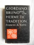 Yates, A. Francis - Giordano Bruno and the Hermetic Tradition