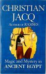 Christian Jacq 14046 - Magic and Mystery in Ancient Egypt