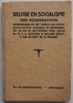 Moltzer M J A,  Roland Holst H, Kieft J van de, Mertens H - Religie en socialisme Vier voordrachten Uitgesproken op het tweede religieus-socialistisch congres te Amsterdam 1929