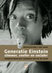 Boschma, Jeroen & Inez Groen - Generatie Einstein; slimmer, sneller socialer