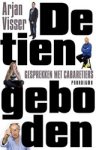 VISSER, A. - De tien geboden - gesprekken met cabaretiers