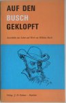 Bresser E P und Acket P M - Auf den Busch geklopft Ausschnitte aus Leben und Werk von Wilhelm Busch Heiterer querschnitt eines grossen Lebens. Met boekje Wörter und Erklärungen zu Wilhelm Busch Bresser E P und Acket P M - Auf den Busch geklopft Ausschnitte aus Leben und Werk von Wilhelm Busch Heiterer querschnitt eines grossen Lebens. Met boekje Wörter und Erklärungen zu Wilhelm Busch