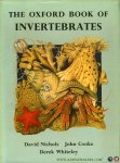 NICHOLS, David (Text) / COOKE, John (Text) / WHITELEY, Derek (Illustrations) - The Oxford Book of Invertebrates. Protozoa, Sponges, Coelenterates, Worms, Molluscs, Echinoderms, and Arthropods (other than Insects)