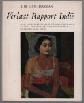 Loos-Haaxman, J. de - Verlaat rapport Indie, drie eeuwen westerse schilders, tekenaars, grafici, zilversmeden en kunstnijveren in Nederlands-Indi�