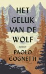 Paolo Cognetti 77743 - Het geluk van de wolf