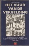 Bak, Leendert - Het vuur van de vergelding : de geschiedenis van de luchtoorlog boven West-Europa, 1939-1945