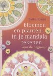 B. Kruid - Bloemen en planten in je mandala tekenen voor de beginner B. Kruid - Bloemen en planten in je mandala tekenen voor de beginner