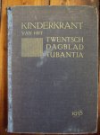 divers - KINDERKRANT van het TWENTSCHE DAGBLAD TRUBANTIA (Twentse) divers - KINDERKRANT van het TWENTSCHE DAGBLAD TRUBANTIA (Twentse)