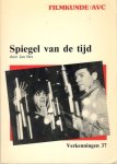 Hes, Jan - Spiegel van de tijd.   Filmkunde/AVC