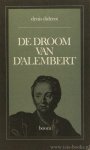 DIDEROT, D. - De droom van D'Alembert. Vertaling van J.D. Hubert-Reerink. Inleiding en aantekeningen van Th. Verbeek.