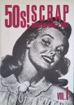 Volume 1 - 50s! Scrap: American Boys & Girls - Vol. 1 Volume 1 - 50s! Scrap: American Boys & Girls - Vol. 1