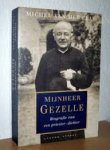 Plas, Michel van der - Mijnheer Gezelle. Biografie van een priester-dichter
