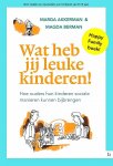 Akkerman , Marga . & Magda Berman . [ ISBN 9789048490417 ] 4619 ( Gesigneerd met een opdracht van de auteur . ) - Wat heb jij Leuke Kinderen! ( Hoe ouders hun kinderen sociale manieren kunnen bijbrengen . ) Onzeker over op welke leeftijd je jouw kind sociale manieren kunt bijbrengen? Niet zo vreemd, want het is belangrijk om te weten hoe je op een leuke en -