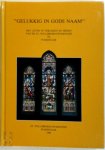 Peter Eldering 72862 - Gelukkig in Gods naam het leven in verleden en heden van de St.-Willibrordusparochie te Wassenaar