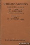 Hettema, IJ. (samengesteld door) - Moderne voeding. Receptenboek voor "rauw-kost" en rationeele voedselbereiding