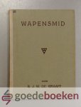 Graaff, B.J.W. de - Wapensmid --- Een verhaal uit den tijd van Philippus Melanchton