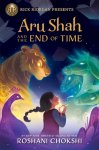 Roshani Chokshi - Aru Shah and the End of Time